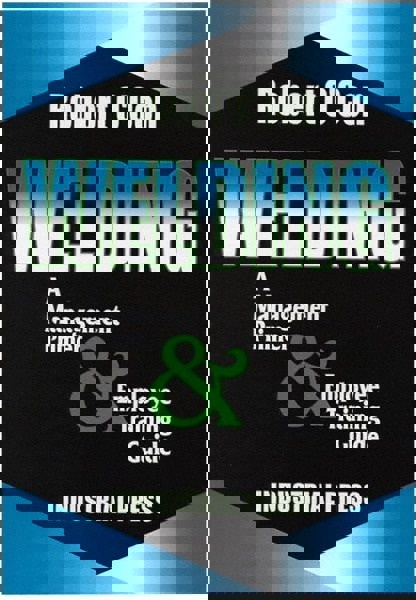 Welding A Management Primer & Employee Training Guide: